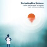 Monde : ” Naviguer vers de nouveaux horizons ” le nouveau rapport sur la santé planétaire de PNUE et ISC